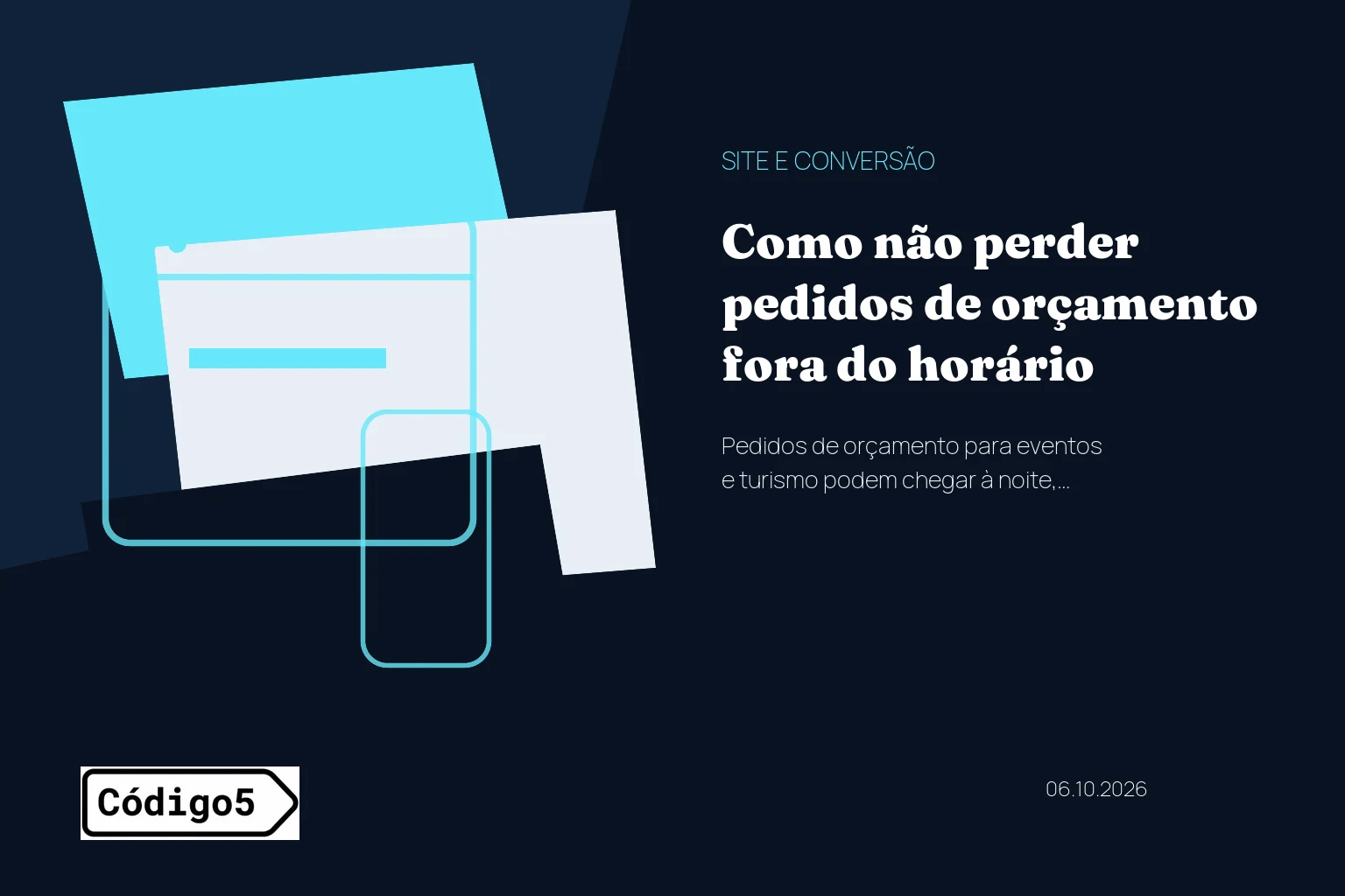 Como não perder pedidos de orçamento fora do horário
