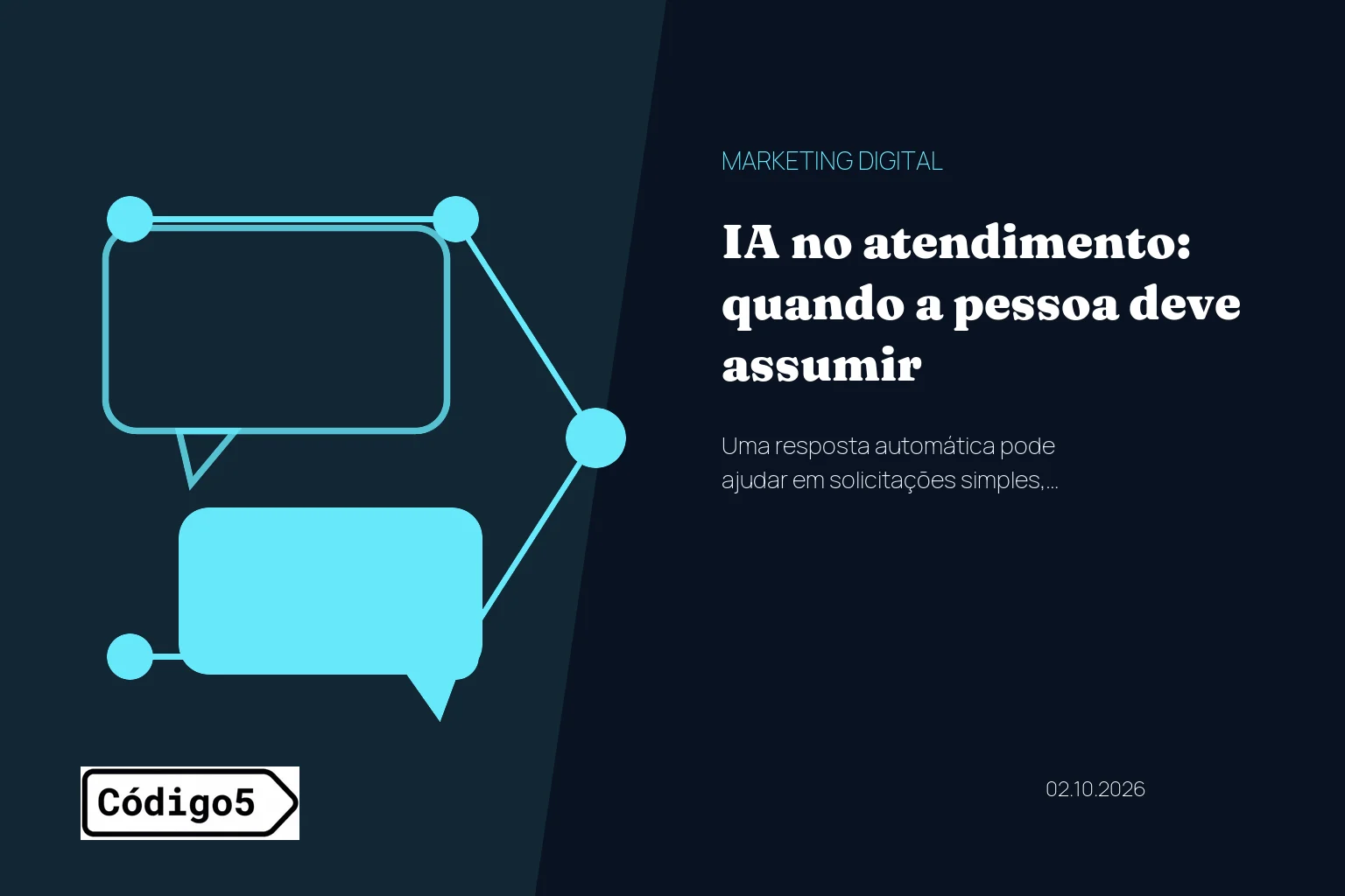 IA no atendimento: quando a pessoa deve assumir