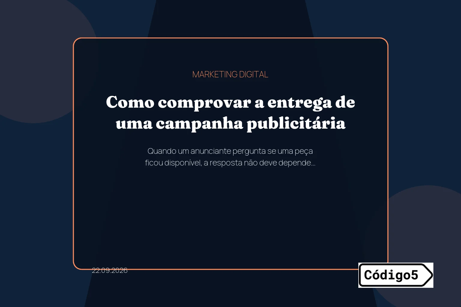 Como comprovar a entrega de uma campanha publicitária