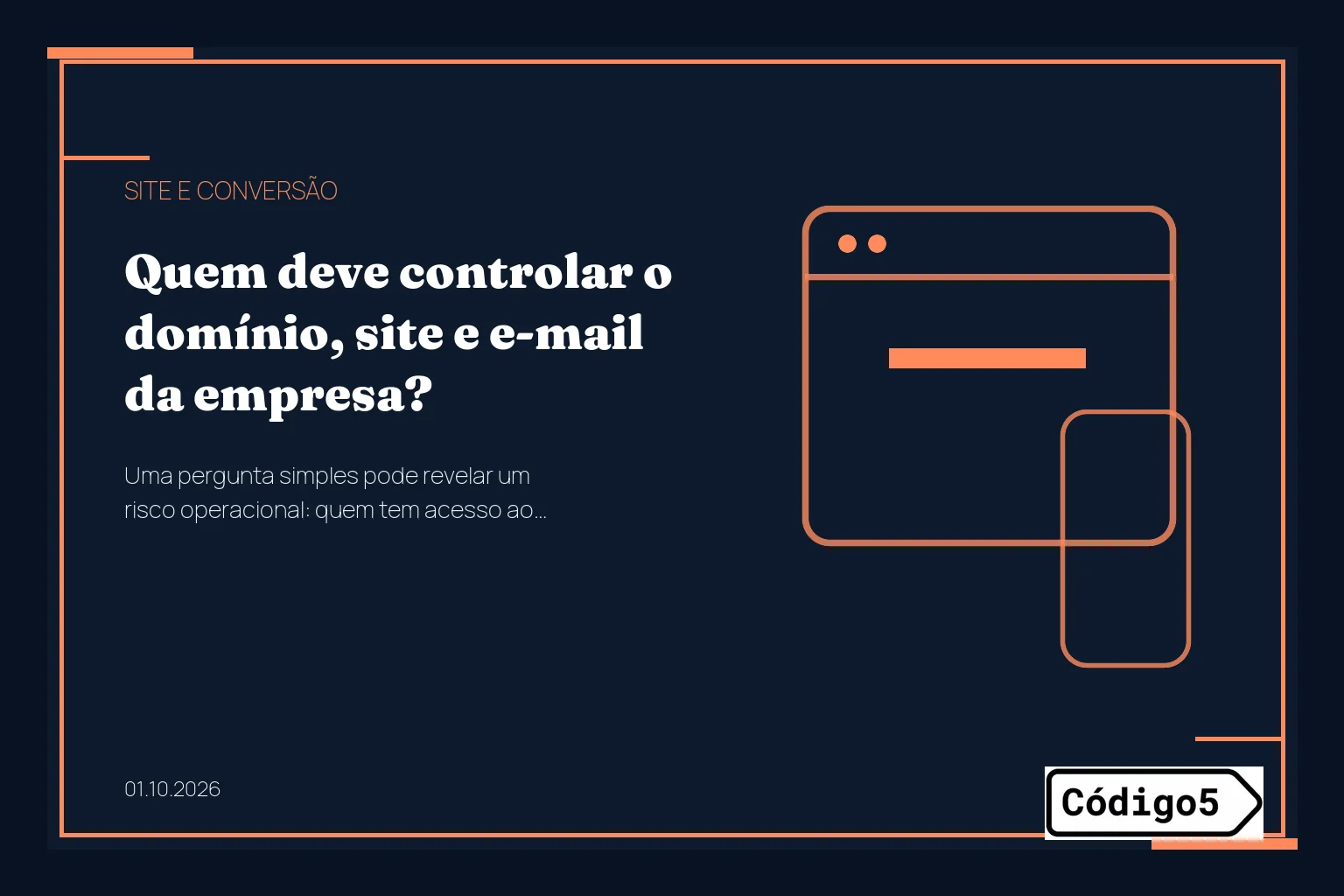 Quem deve controlar o domínio, site e e-mail da empresa?
